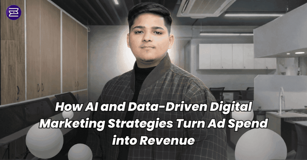 How AI and Data-Driven Digital Marketing Strategies Turn Ad Spend into Revenue